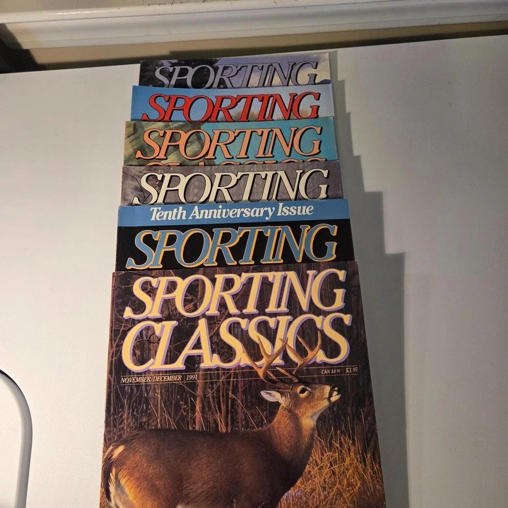 Sporting Classics Magazine 1991‎ Lot Of 6  Hunting & Fishing Collectible